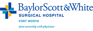 Baylor Scott & White Surgical Hospital Fort Worth